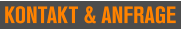 KONTAKT & ANFRAGE